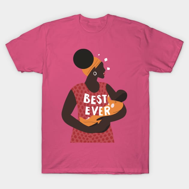 Best Mum Ever T-Shirt by Graceful Designs